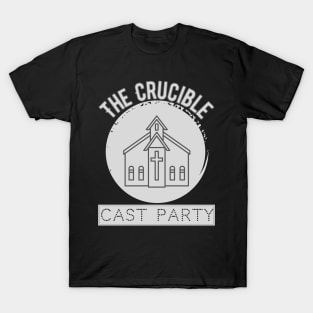 The Crucible Cast Party Theatre Nerds T-Shirt